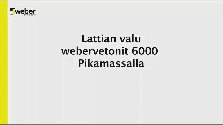 TYÖVIDEO | Lattian valu pikana | weber 6000 Pikamassa